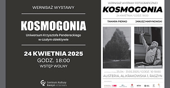 Janusz Marynowski, Tamara Pieńko - Kosmogonia - wystawa fotografii Austeria Centrum Kultury Raszyn