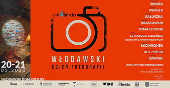 Włodawski Dzień Fotografii 2023 - spotkania i wystawy fotograficzne Włodawa