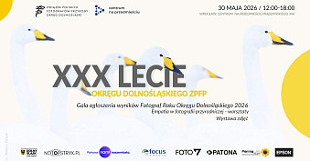 XXX-lecie Okręgu Dolnośląskiego Związku Polskich Fotografów Przyrody - spotkanie autorskie Centrum na Przedmieściu Wrocław