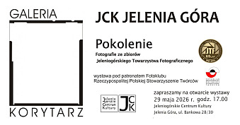 Pokolenie - Jeleniogórskie Towarzystwo Fotograficzne - wystawa fotografii Galeria Korytarz Jelenia Góra
