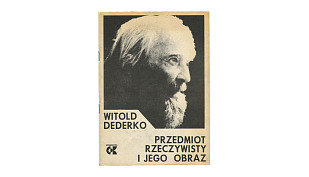 Witold Dederko - Przedmiot rzeczywisty i jego obraz - książka COMUK 1989