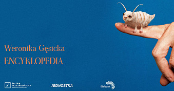 Weronika Gęsicka - Encyklopedia - wystawa fotografii Galeria im. Sleńdzińskich Białystok