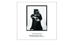 Stanisław Kulawiak - Przerwany sen - książka