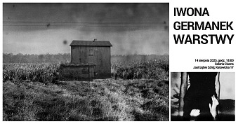 Iwona Germanek - Warstwy - wystawa fotografii Galeria Ciasna Jastrzębie-Zdrój