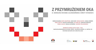 Z przymrużeniem oka - 8 Doroczna Wystawa Jeleniogórskiej Strefy Fotografii - wystawa fotografii Galeria na Górze Jelenia Góra