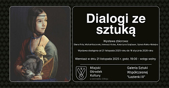 Dialogi ze sztuką - wystawa fotografii Galeria Sztuki Współczesnej Łazienki III Jastrzębie Zdrój