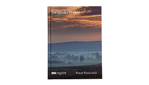 Paweł Pierściński - Świętokrzyskie - książka Bosz 2007