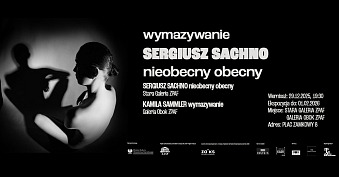Sergiusz Sachno - Nieobecny obecny - wystawa fotografii Stara Galeria ZPAF Warszawa