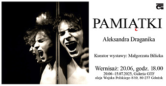 Aleksander Draganik - Pamiątki - wystawa fotografii Galeria GTF Gdańsk