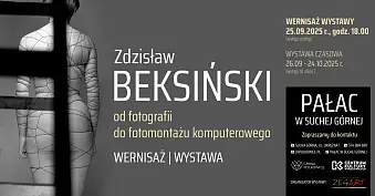 Zdzisław Beksiński - Od fotografii do fotomontażu komputerowego - wystawa fotografii Centrum Kultury Polkowice