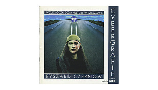 Ryszard Czernow - Cybergrafie - katalog wystawy Galeria WDK Rzeszów 2001