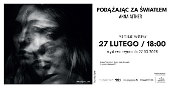 Anna Ajtner - Podążając za światłem - wystawa fotografii Muzeum Fotografii Bydgoszcz