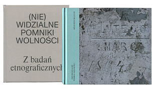 (Nie)widzialne Pomniki Wolności - album fotografii Muzeum Etnograficzne w Krakowie 2024