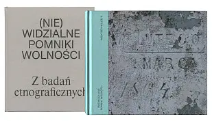 (Nie)widzialne Pomniki Wolności - album fotografii Muzeum Etnograficzne w Krakowie 2024