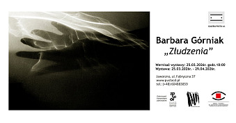 Barbara Górniak - Złudzenia - wystawa fotografii Galerii Pustej cd. Jaworzno