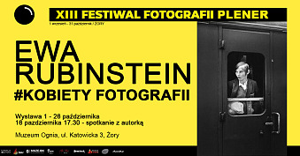 Ewa Rubinstein - #Kobiety Fotografii - wystawa fotografii Muzeum Ognia Żory
