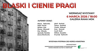 Blaski i cienie Pragi - Warszawskie Stowarzyszenie Fotograficzne FOTA - wystawa fotografii Galeria Rama Miejski Ośrodek Kultury Józefów