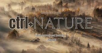 Krzysztof Bryjka - ctrl+Nature - wystawa fotografii Multimedialna Galeria Obrazu Wałbrzych