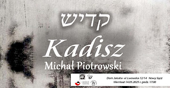 Michał Piotrowski - Kadisz - wystawa fotografii Dom Jakuba Nowy Sącz