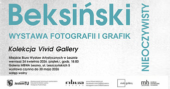 Beksiński Nieoczywisty. Wystawa Fotografii i Grafik - wystawa fotografii Galeria MBWA Leszno