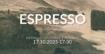 Sylwia Prus - Espresso - wystawa fotografii Galeria Kotara Fotografii Garwolin