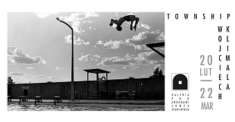 Wojciech Klimala - Township - wystawa fotografii Galeria Pod Arkadami Łomża