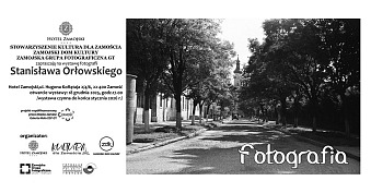 Stanisław Orłowski - Fotografia - wystawa fotografii Hotel Zamojski Zamość