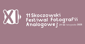 XI Skoczowski Festiwal Fotografii Analogowej 
