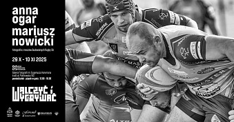 Anna Ogar, Mariusz Nowicki - Walczyć i wygrywać - wystawa fotografii Galeria Fotografii im. Eugeniusza Hanemana Łódź