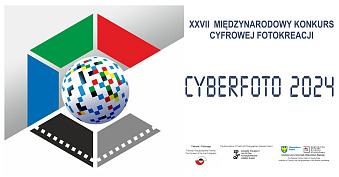 XXVII Międzynarodowy Konkurs Cyfrowej Fotokreacji, CYBERFOTO 2024, konkurs fotograficzny, Częstochowa