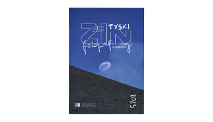 III Tyski zin fotograficzny 2023 - książka fotograficzna - Tyskie Towarzystwo Fotograficzne