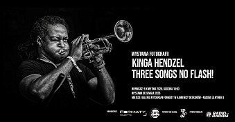 Kinga Hendzel - Three Songs No Flash! - wystawa fotografii Galeria Formaty Radom