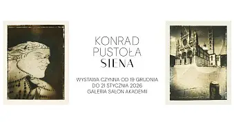 Konrad Pustoła - Siena - wystawa fotografii Galeria Salon Akademii ASP Warszawa