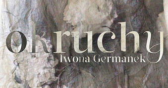 Iwona Germanek - Okruchy - wystawa fotografii Galeria Katowice ZPAF Katowice