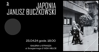 Janusz Buczkowski - Japonia - wystawa fotografii Galeria u Strasza WDK Kielce
