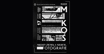 Eliasz Mikoś - Miedzy ziemią a niebem - wystawa fotografii Muzeum Zamek Tarnowskich Tarnobrzeg