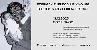 Mój Fyrtel 2025  - Talent Roku 2025 - spotkanie autorskie Galeria Pix.house Poznań