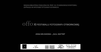 Anna Melnikova - Null Matter - wystawa fotografii Galeria Rotunda Miejska Biblioteka Publiczna Bytom