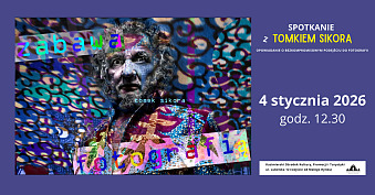 Spotkanie z Tomkiem Sikorą - Zabawa Fotografią - spotkanie autorskie Kazimierski Ośrodek Kultury, Promocji i turystyki Kazimierz Dolny