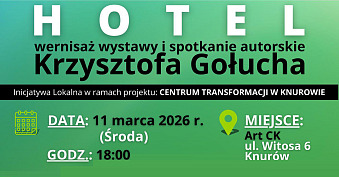 Krzysztof Gołuch - Hotel - wystawa fotografii Art CK Knurów