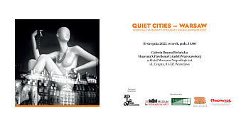 Radek Jaworski - Quiet Cities - Warsaw - wystawa fotografii Galeria Brama Bielańska Warszawa